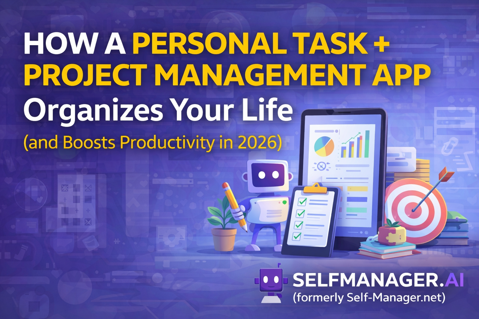 How a Personal Task + Project Management App Can Organize Your Life (and Boost Productivity in 2026)